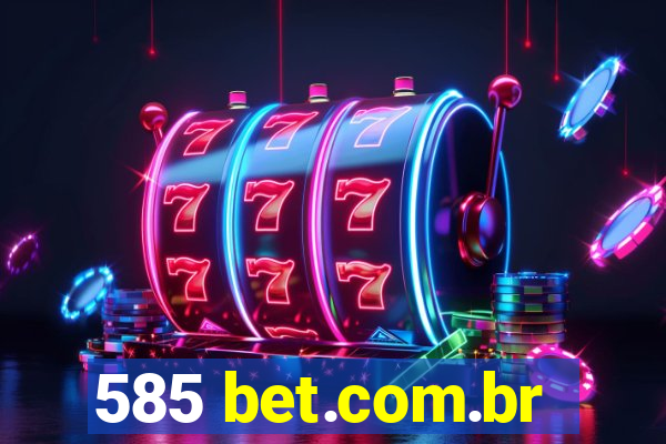 585 bet.com.br